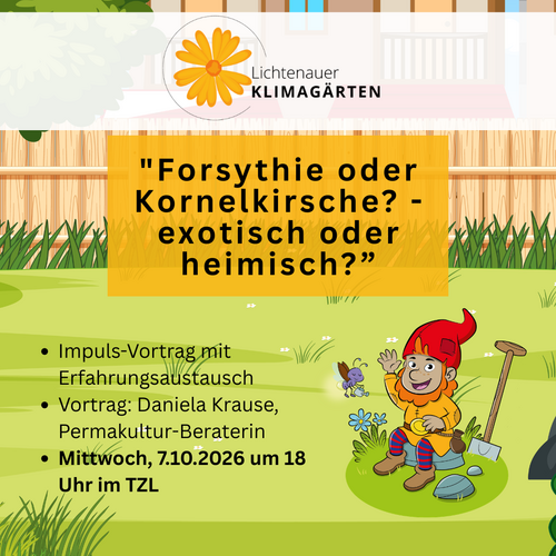 Vortrag Klimagärten: Forsythie oder Kornelkirsche - exotisch oder heimisch?
