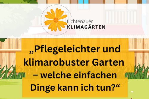Infoveranstaltung &quot;Pflegeleichter und klimarobuster Garten&quot;